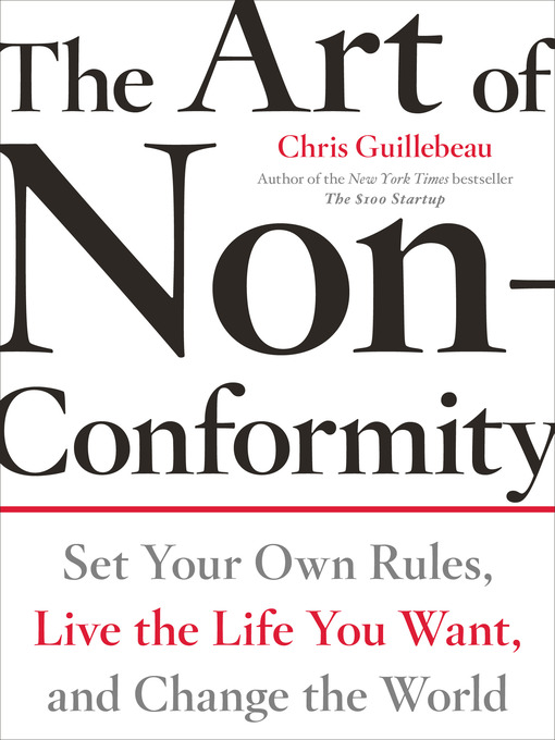 Title details for The Art of Non-Conformity by Chris Guillebeau - Wait list